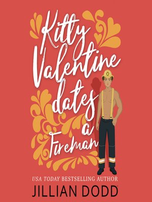 cover image of Kitty Valentine Dates a Fireman